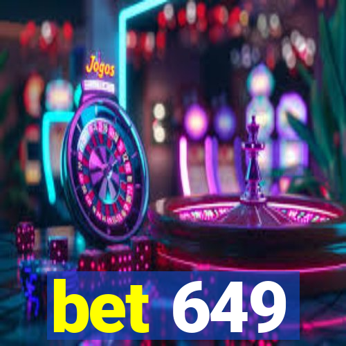 bet 649